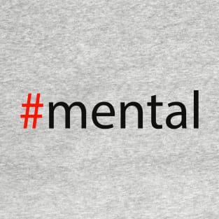 #mental T-Shirt